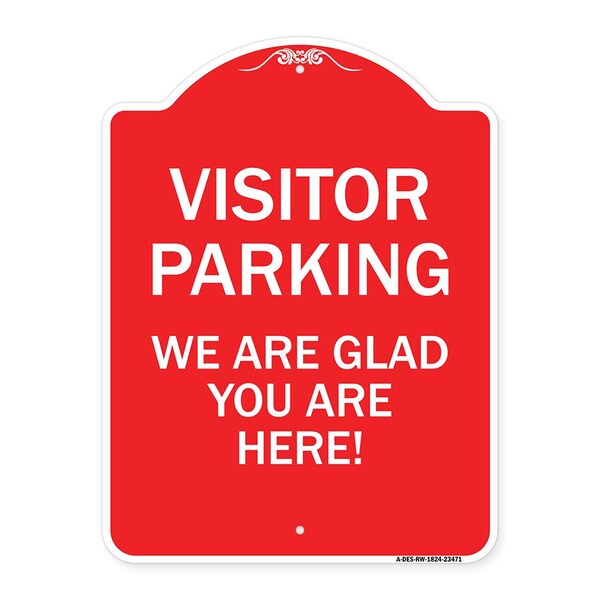 Parking Area Visitor Parking We Are Glad You Are Here!, Red & White Alum, 18" x 24", RW-1824-23471